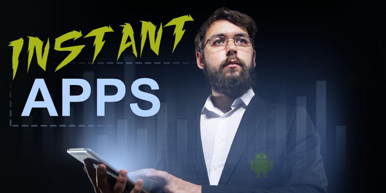 Instant apps android Instant apps android